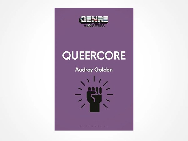 The book cover for Queercore by Audrey Golden features a purple background, bold white title text, and a black raised fist illustration with radiating lines beneath the authors name.