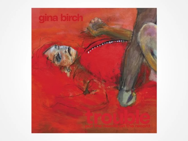 Gina Birch – Trouble (vinyl album)