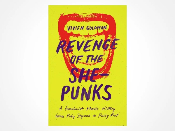 Vivien Goldman – Revenge of the She-Punks (book)